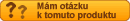 Mám otázku k tomuto produktu